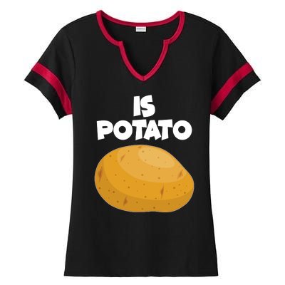 Funny Cute Is Potato Ladies Halftime Notch Neck Tee