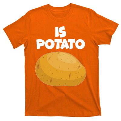 Funny Cute Is Potato T-Shirt