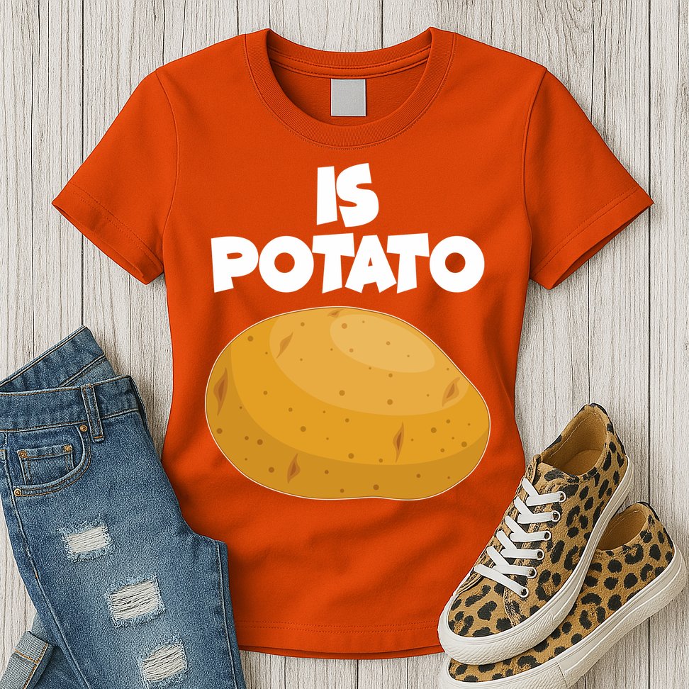 Funny Cute Is Potato Womens T-Shirt