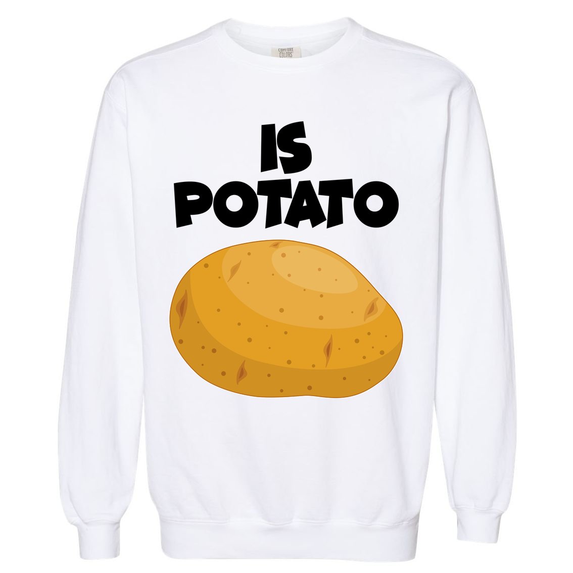 Funny Cute Is Potato Garment-Dyed Sweatshirt