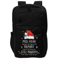 Funny Christmas In July Mid Year Report Still Naughty Santa Impact Tech Backpack