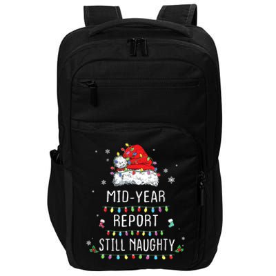 Funny Christmas In July Mid Year Report Still Naughty Santa Impact Tech Backpack