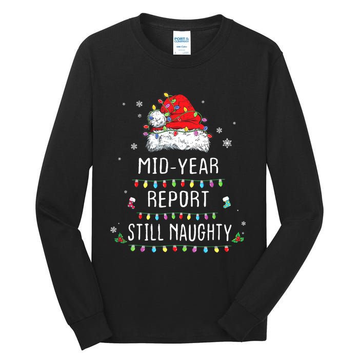 Funny Christmas In July Mid Year Report Still Naughty Santa Tall Long Sleeve T-Shirt