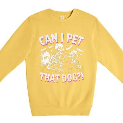 Funny Can I Pet That Dog Halloween Skeleton Spooky Season Premium Crewneck Sweatshirt