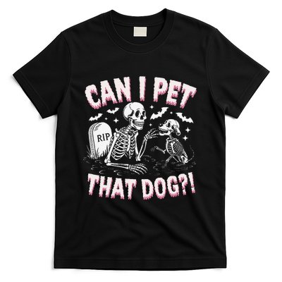 Funny Can I Pet That Dog Halloween Skeleton Spooky Season T-Shirt