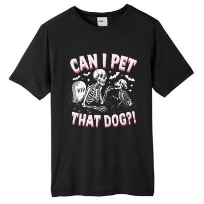 Funny Can I Pet That Dog Halloween Skeleton Spooky Season Tall Fusion ChromaSoft Performance T-Shirt