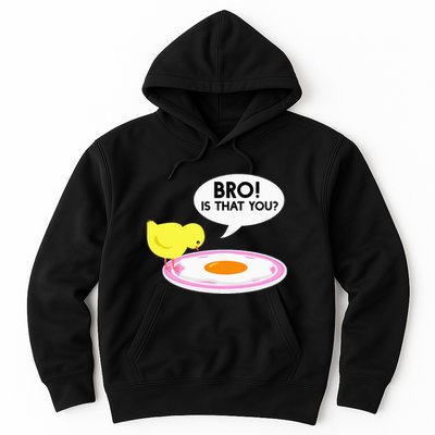Funny Chicken Is That You Bro Hoodie