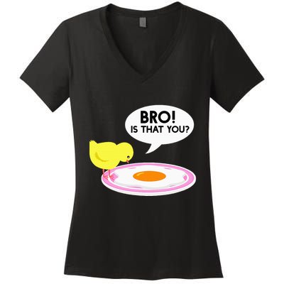 Funny Chicken Is That You Bro Women's V-Neck T-Shirt