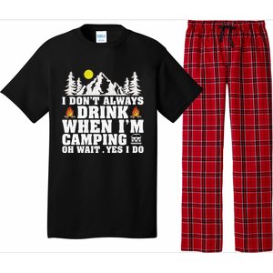 Funny Camper Im Dont Always When Im Camping Funny Gift Pajama Set