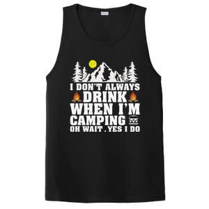 Funny Camper Im Dont Always When Im Camping Funny Gift PosiCharge Competitor Tank