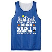 Funny Camper Im Dont Always When Im Camping Funny Gift Mesh Reversible Basketball Jersey Tank