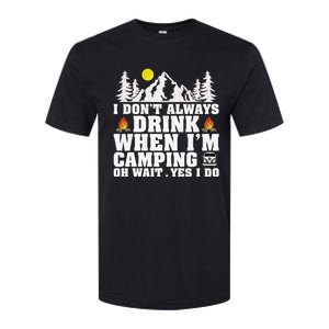 Funny Camper Im Dont Always When Im Camping Funny Gift Softstyle CVC T-Shirt