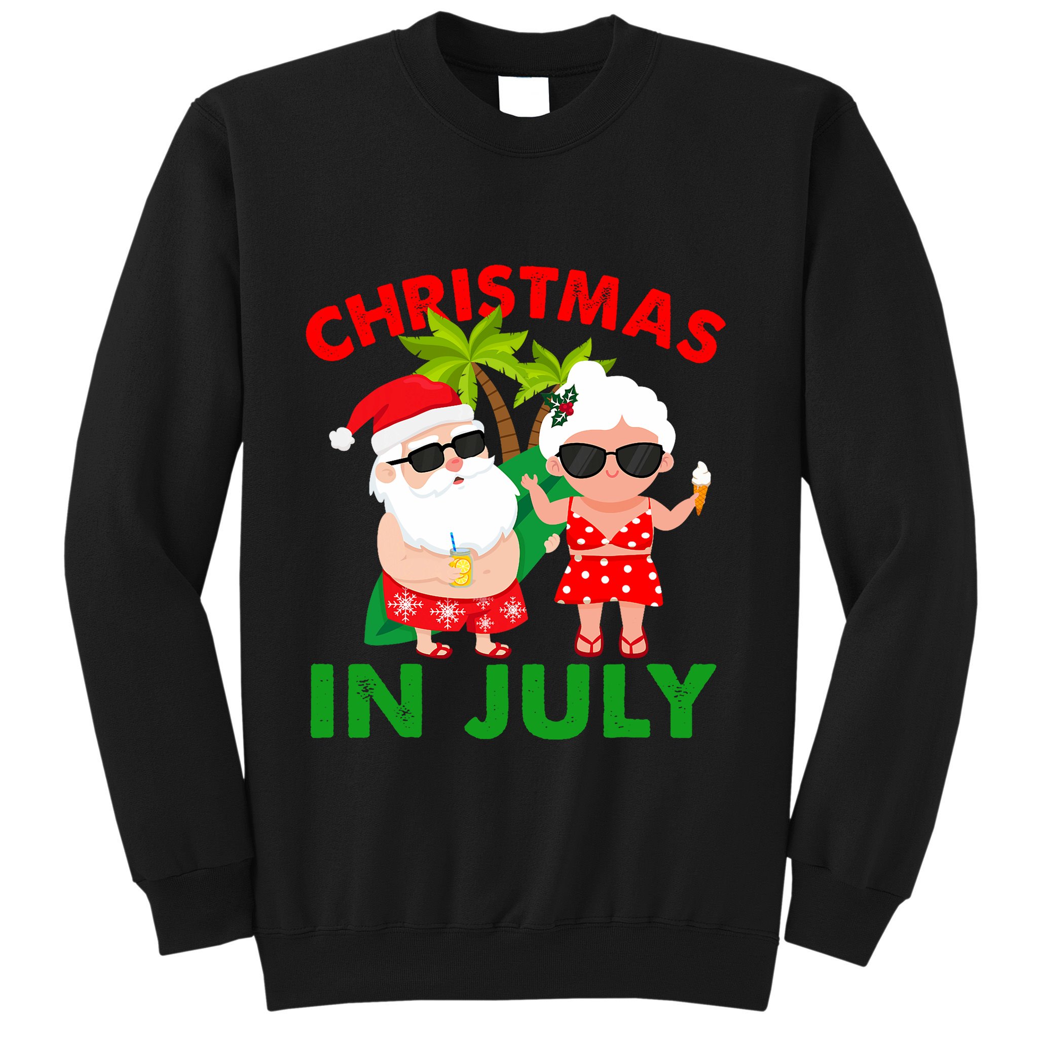 Funny Christmas In July Mr And Mrs Santa Claus Summer Sweatshirt