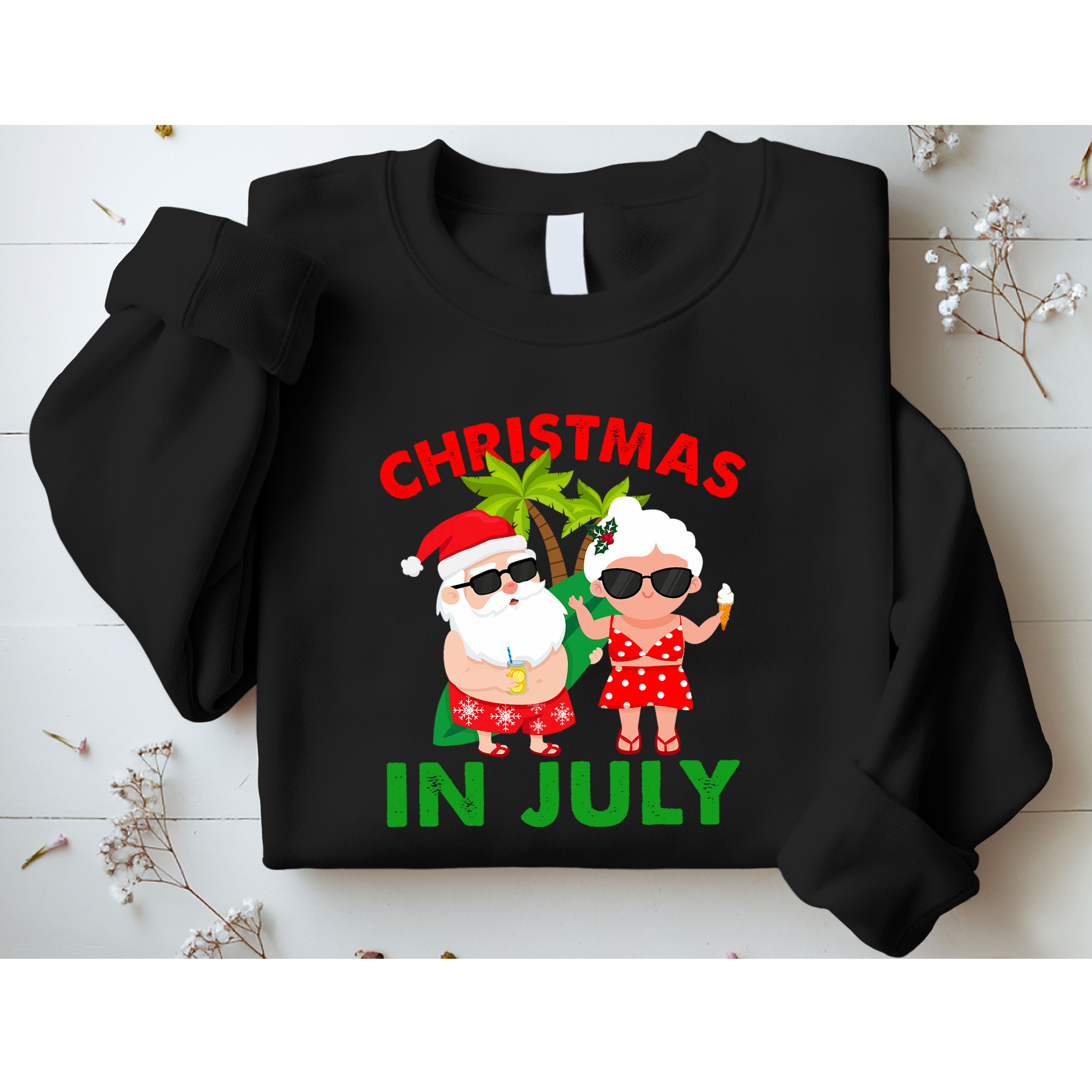 Funny Christmas In July Mr And Mrs Santa Claus Summer Sweatshirt