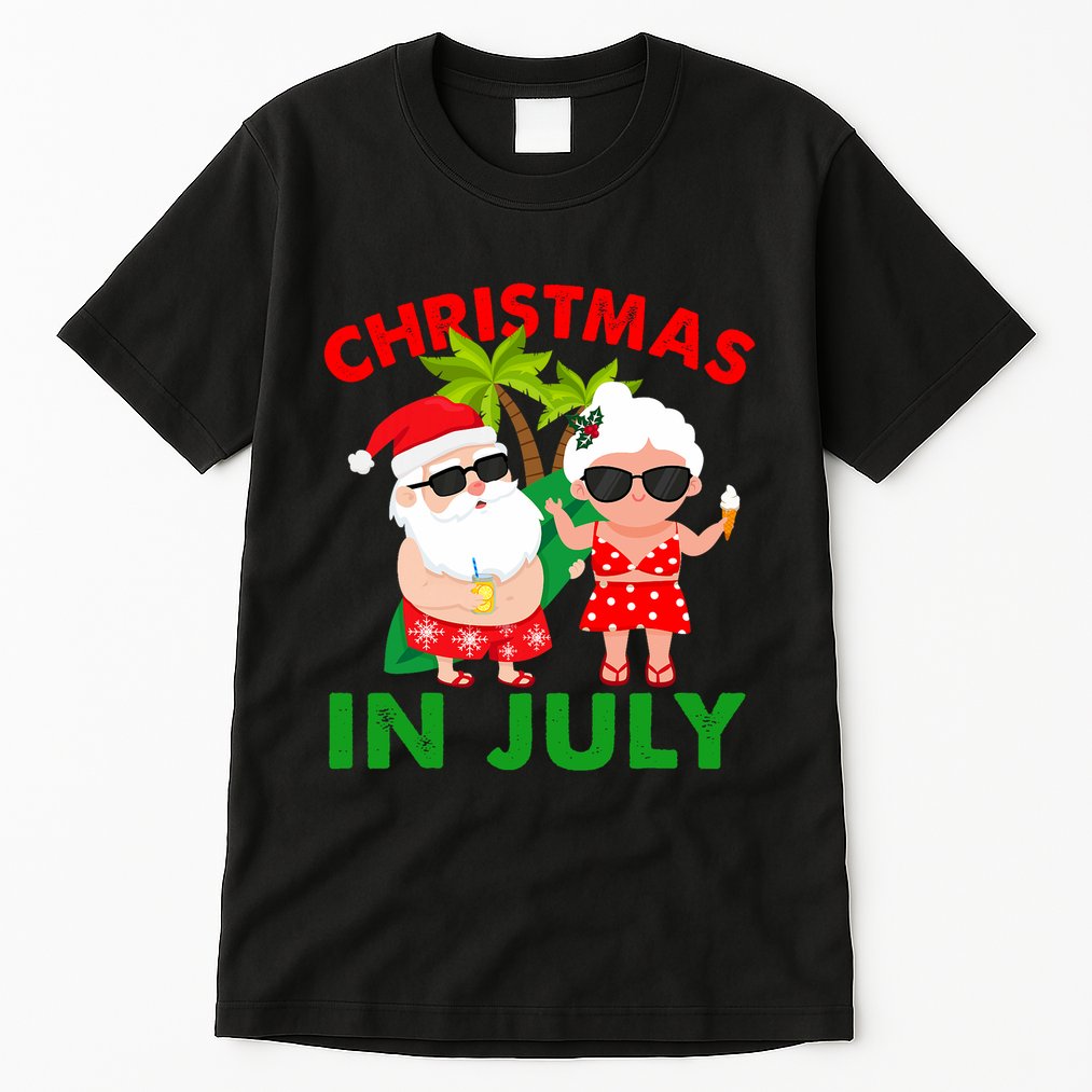 Funny Christmas In July Mr And Mrs Santa Claus Summer Tall T-Shirt