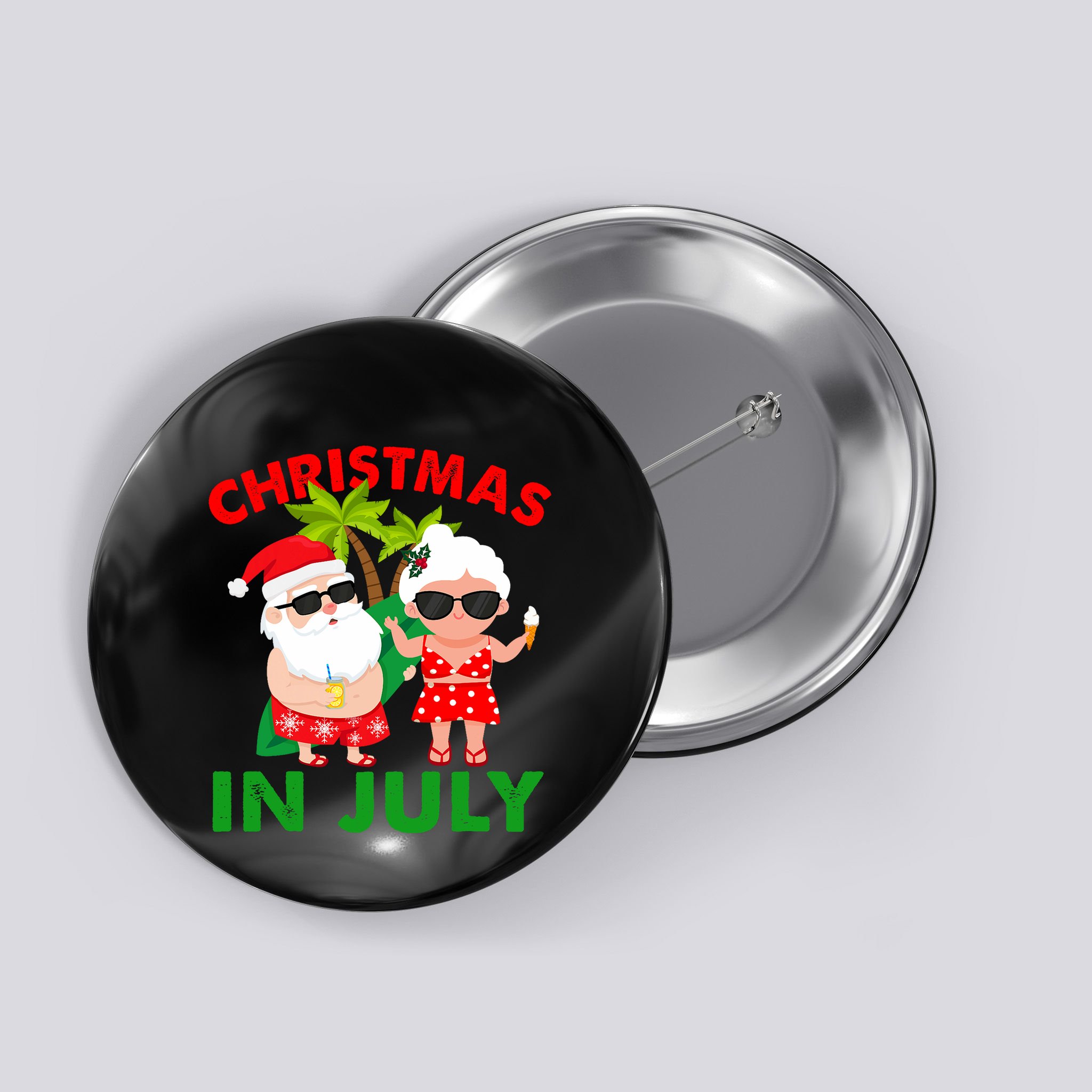 Funny Christmas In July Mr And Mrs Santa Claus Summer Button