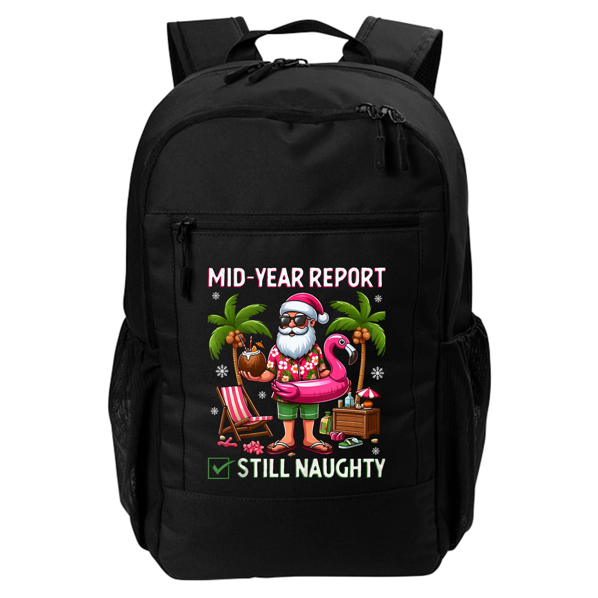 Funny Christmas In July Mid Year Report Still Naughty Backpack