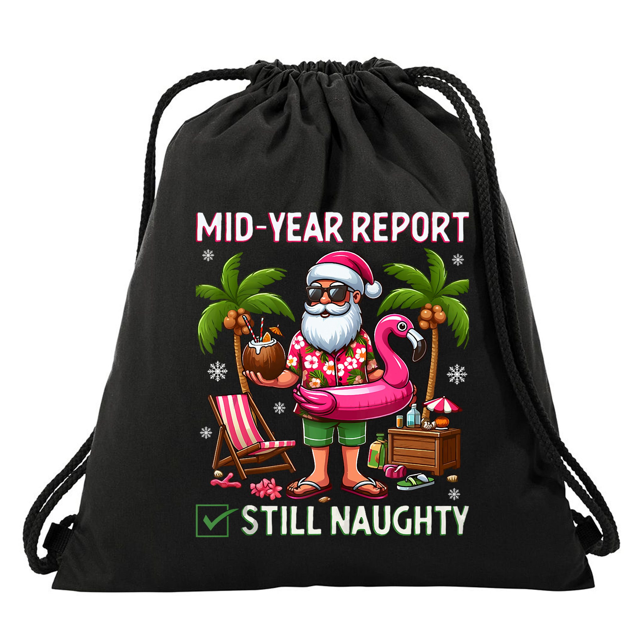 Funny Christmas In July Mid Year Report Still Naughty Drawstring Bag