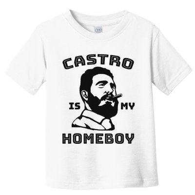 Fidel Castro Is My Homeboy Funny Cuba Toddler T-Shirt