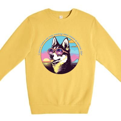 Funny Cute I Work Hard So My Husky Can Have A Better Life Premium Crewneck Sweatshirt