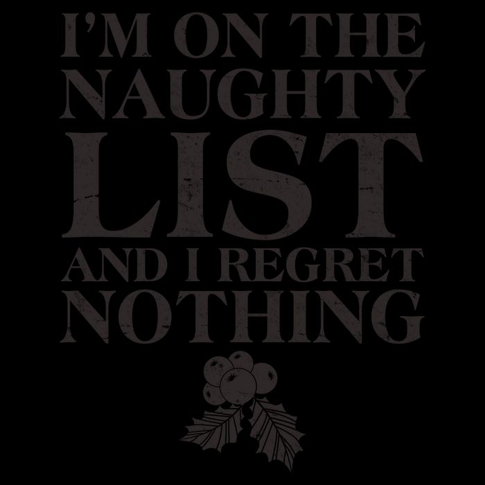 Funny Christmas I'm On The Naughty List And I Regret Nothing Mug