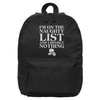 Funny Christmas I'm On The Naughty List And I Regret Nothing 16 in Basic Backpack