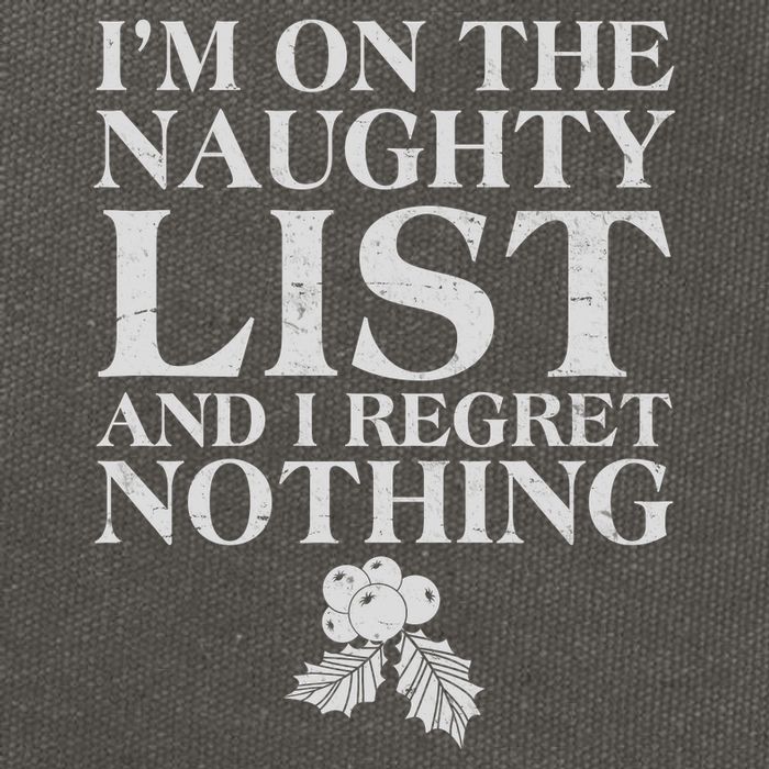 Funny Christmas I'm On The Naughty List And I Regret Nothing Cotton Canvas Backpack