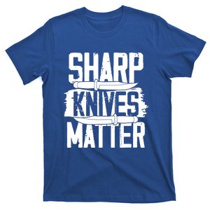 Funny Chef I Culinary I Butcher I Cook I Sharp Knives Matter Gift T-Shirt