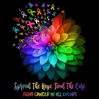 Fight Cancer In All Color Spread The Hope Find a Cure Apron