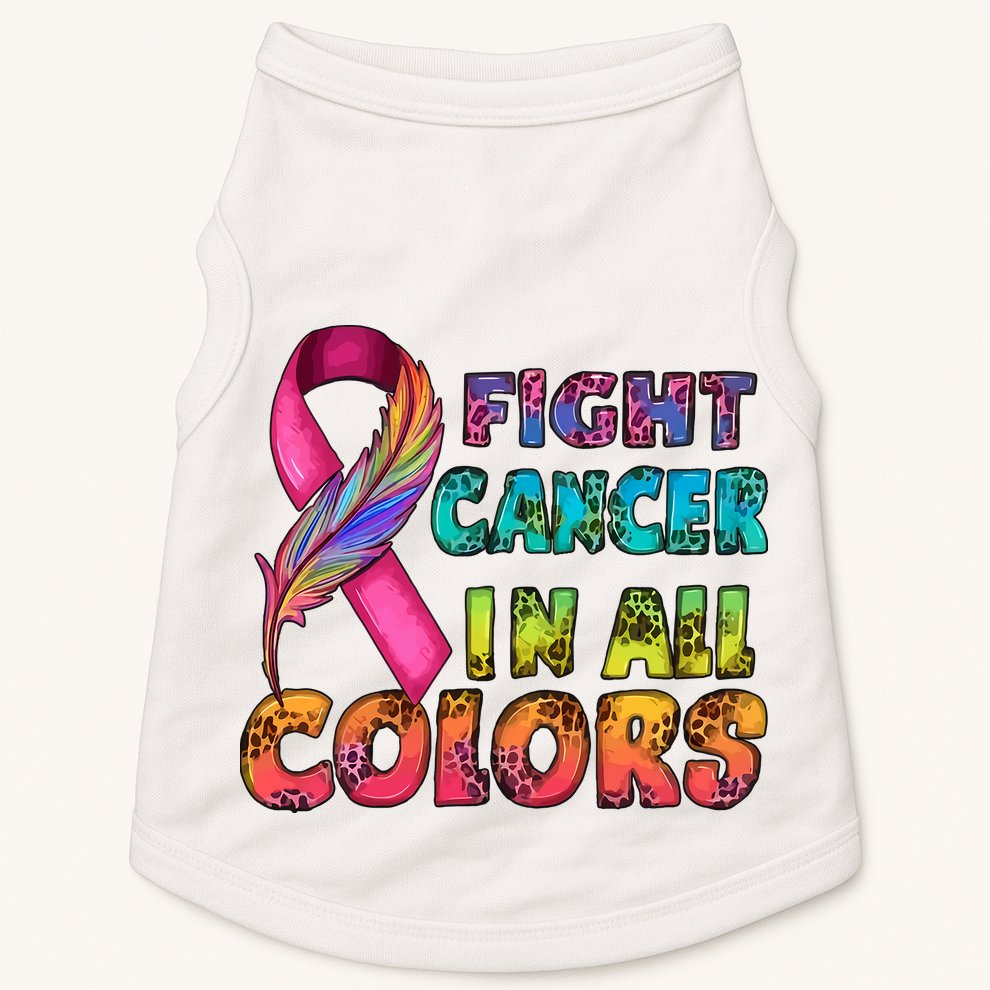 Fight Cancer In All Color Cancer Awareness For Cancer Supporter Doggie Tank