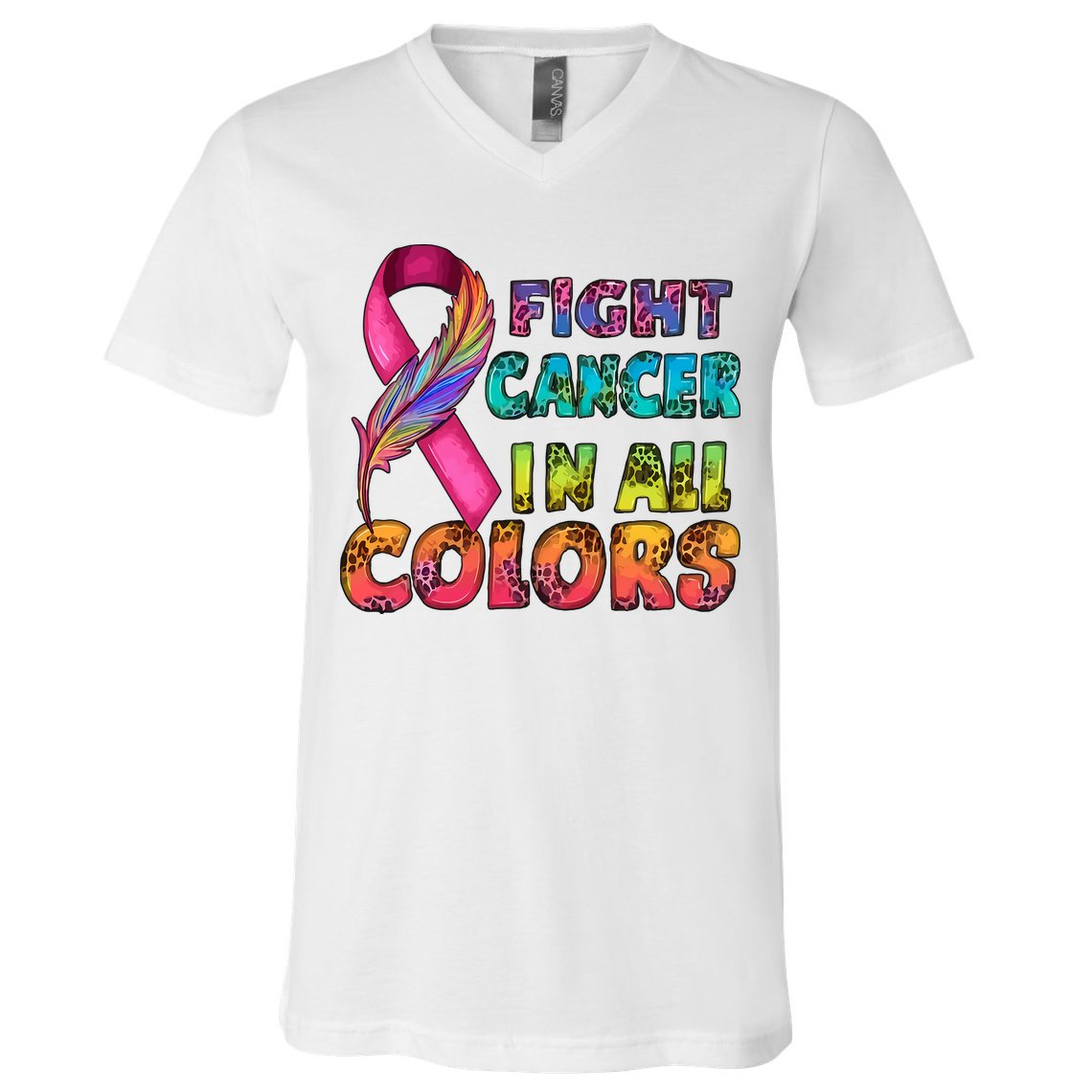 Fight Cancer In All Color Cancer Awareness For Cancer Supporter V-Neck T-Shirt