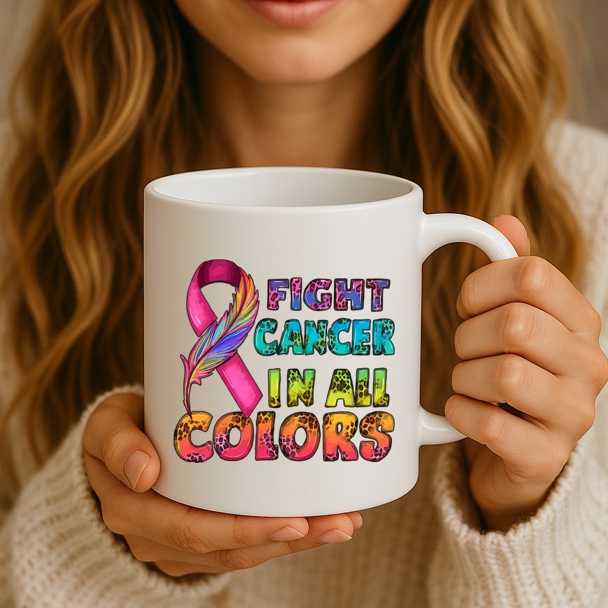 Fight Cancer In All Color Cancer Awareness For Cancer Supporter Mug