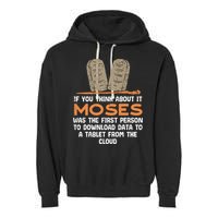 Funny Christian If You Think About It Moses Religious Garment-Dyed Fleece Hoodie