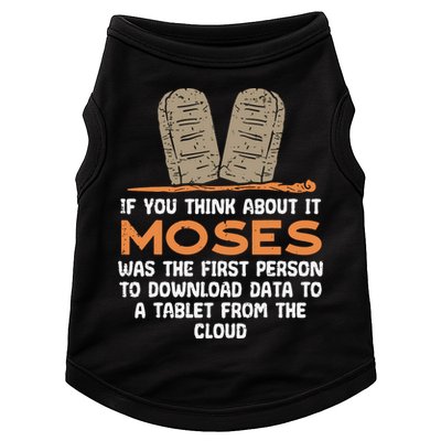 Funny Christian If You Think About It Moses Religious Doggie Tank