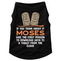 Funny Christian If You Think About It Moses Religious Doggie Tank