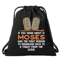 Funny Christian If You Think About It Moses Religious Drawstring Bag