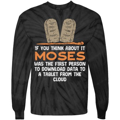 Funny Christian If You Think About It Moses Religious Tie-Dye Long Sleeve Shirt