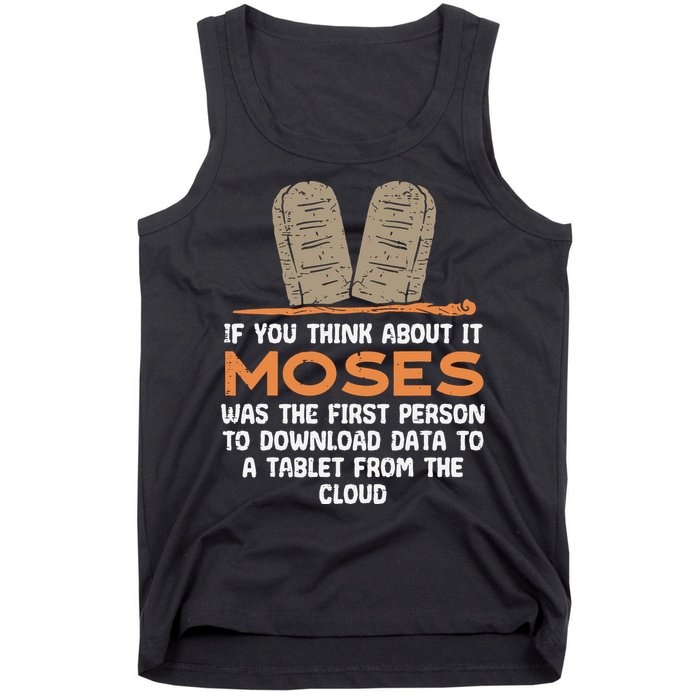 Funny Christian If You Think About It Moses Religious Tank Top