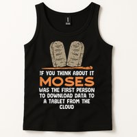 Funny Christian If You Think About It Moses Religious Tank Top
