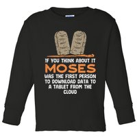 Funny Christian If You Think About It Moses Religious Toddler Long Sleeve Shirt