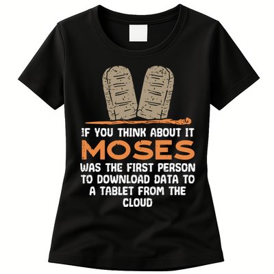 Funny Christian If You Think About It Moses Religious Womens T-Shirt