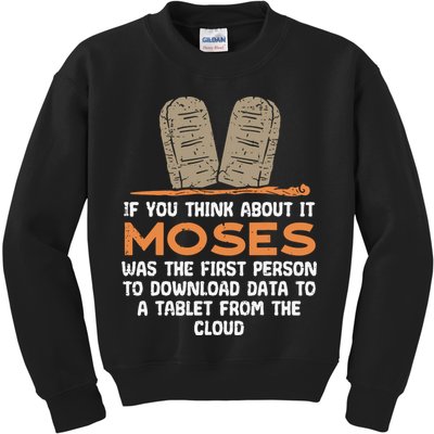 Funny Christian If You Think About It Moses Religious Kids Sweatshirt