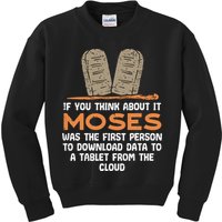 Funny Christian If You Think About It Moses Religious Kids Sweatshirt