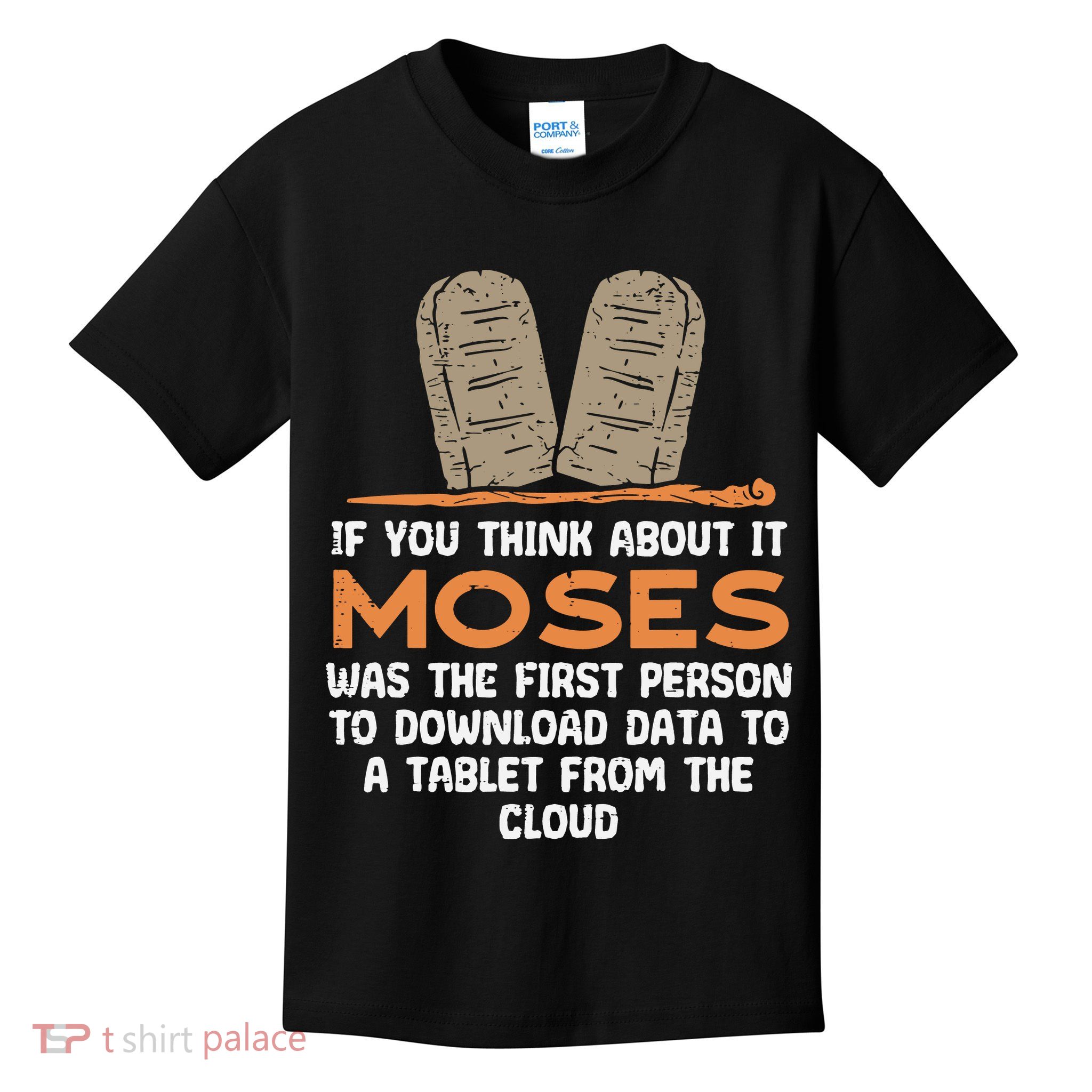 Funny Christian If You Think About It Moses Religious Kids T-Shirt