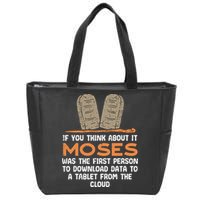 Funny Christian If You Think About It Moses Religious Zip Tote Bag