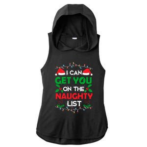 Funny Christmas I Can Get You On Naughty List Gift Ladies PosiCharge Tri-Blend Wicking Draft Hoodie Tank