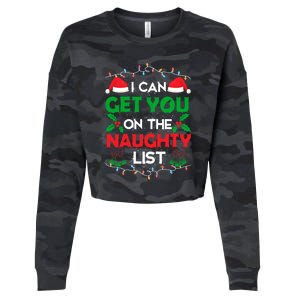 Funny Christmas I Can Get You On Naughty List Gift Cropped Pullover Crew