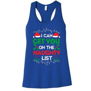 Funny Christmas I Can Get You On Naughty List Gift Women's Racerback Tank