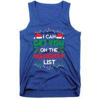 Funny Christmas I Can Get You On Naughty List Gift Tank Top