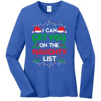 Funny Christmas I Can Get You On Naughty List Gift Ladies Long Sleeve Shirt